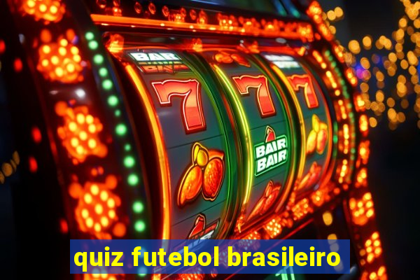 quiz futebol brasileiro